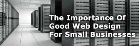 The-Importance-Of-Good-Web-Design-For-Small-Businesses